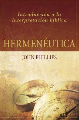 Hermeneutica: Introduccion a la interpretacion biblica