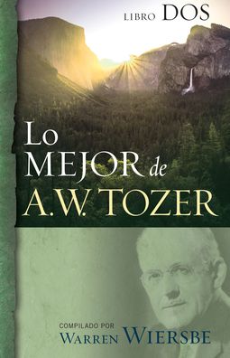 Lo Mejor de A.W. Tozer, Libro dos