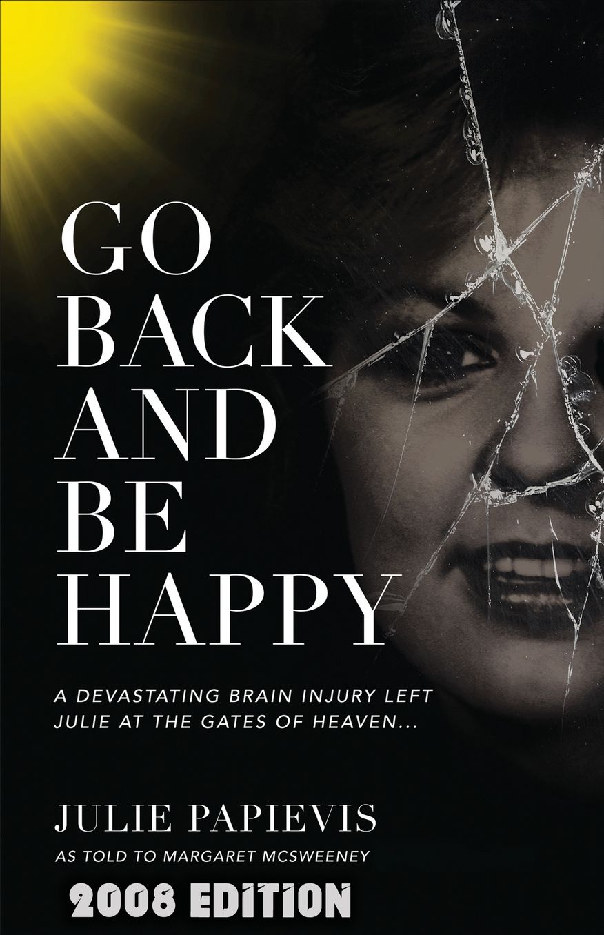 Go Back and Be Happy: Reclaiming Life After a Devastating Loss