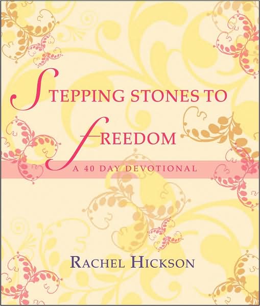 Stepping Stones to Freedom: A 40 Day Devotional