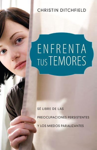 Enfrenta tus temores