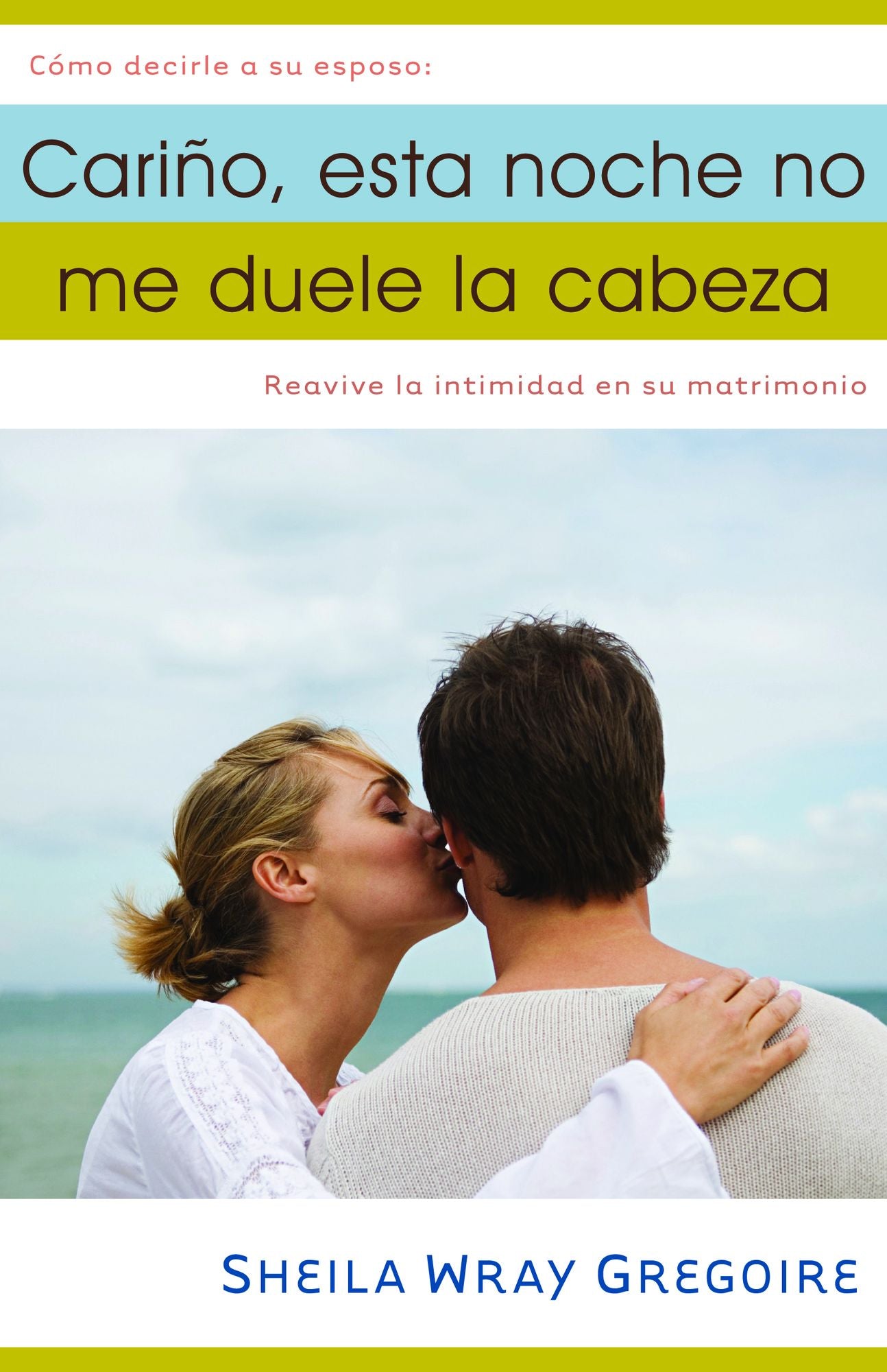 Cariño, esta noche no me duele la cabeza