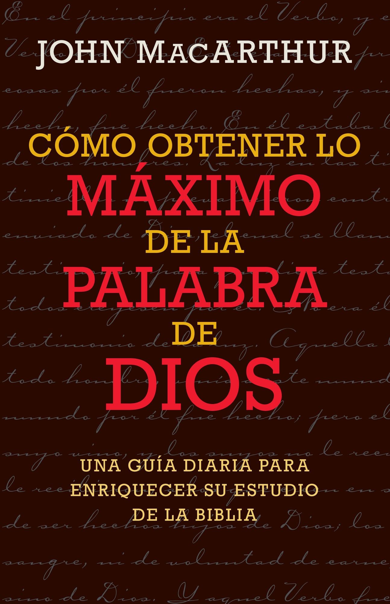 Como obtener lo maximo de la Palabra de Dios