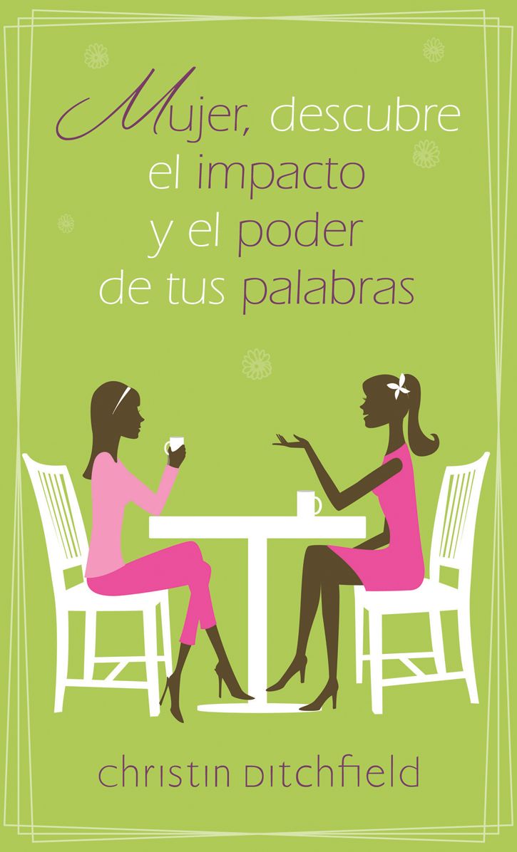 Mujer, descubre el impacto y el poder de tus palabras