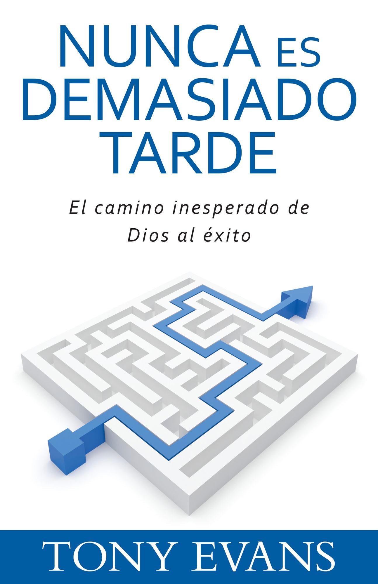 Nunca es demasiado tarde