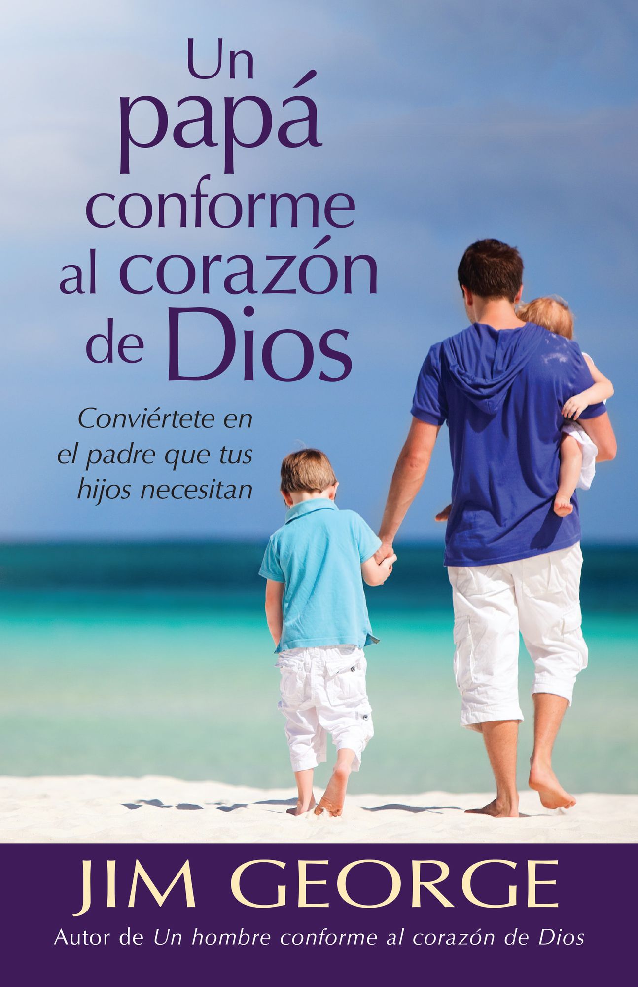 Un papá conforme al corazón de Dios