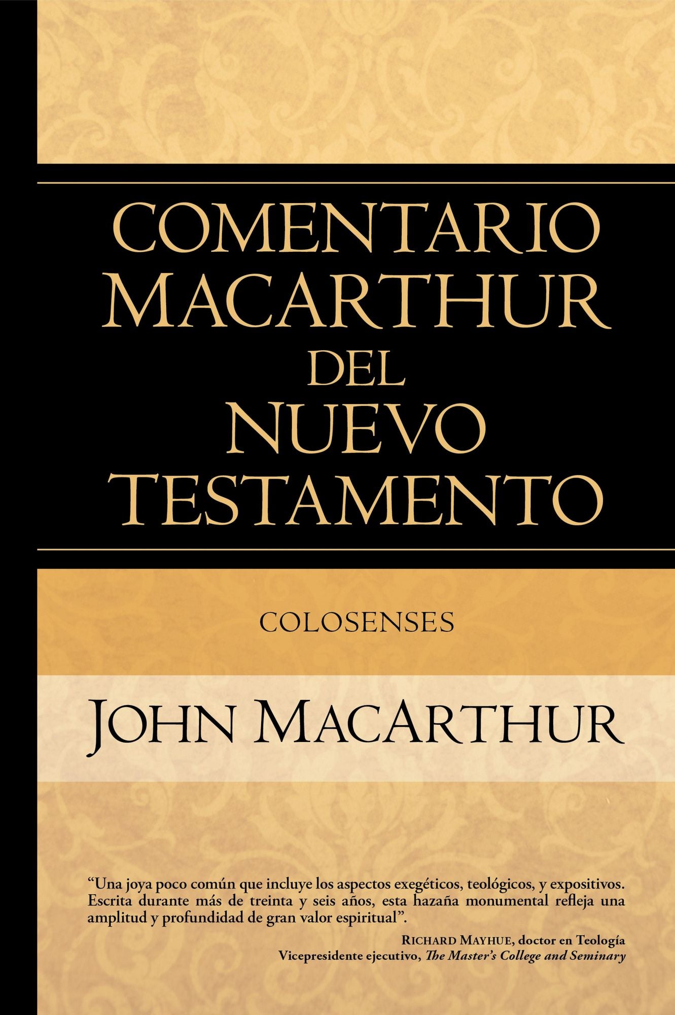 Colosenses: MacArthur NT Commentary: Colossians