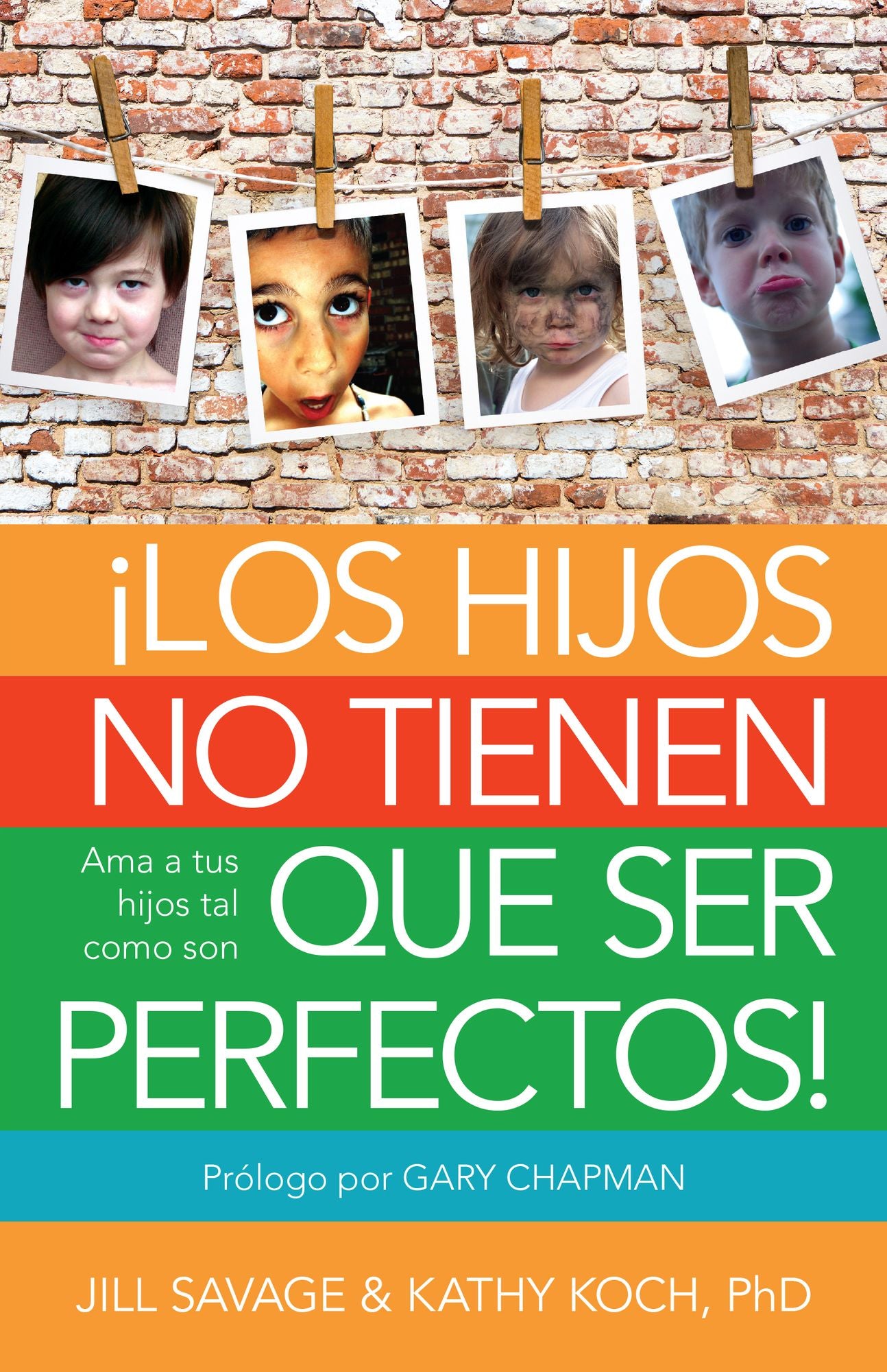 Los hijos no tienen que ser perfectos
