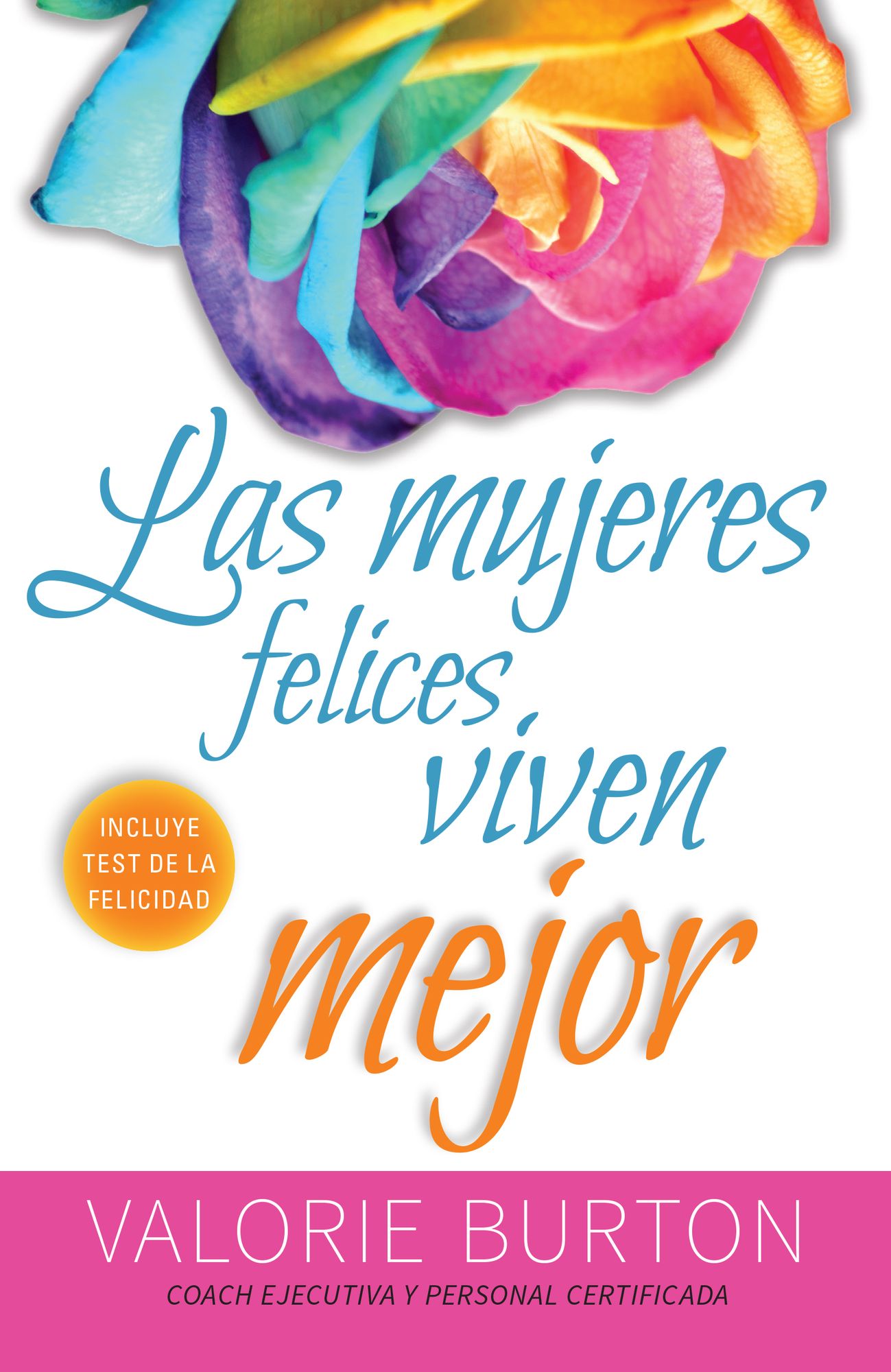 Las mujeres felices viven mejor