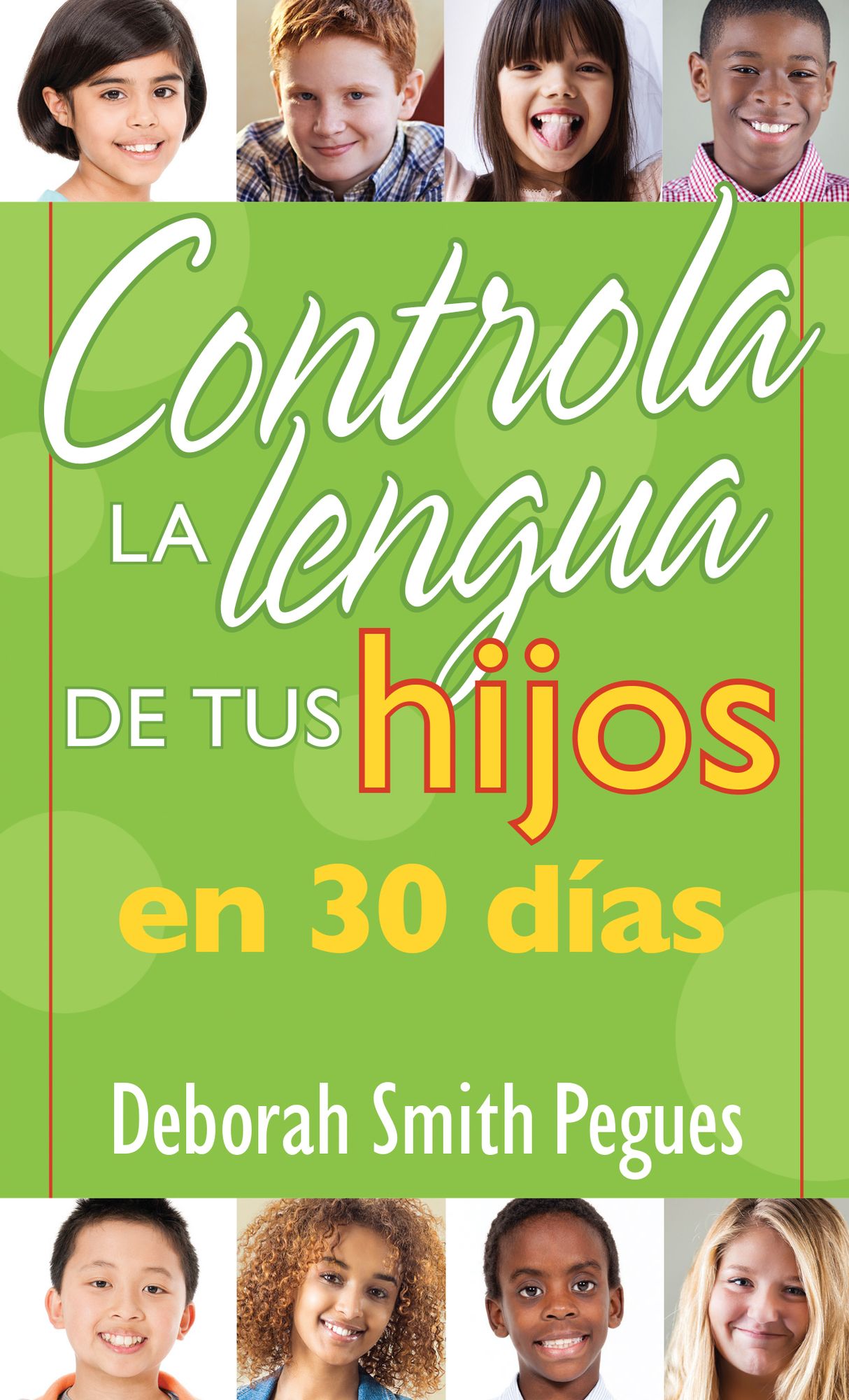 Controla la lengua de tus hijos en 30 días