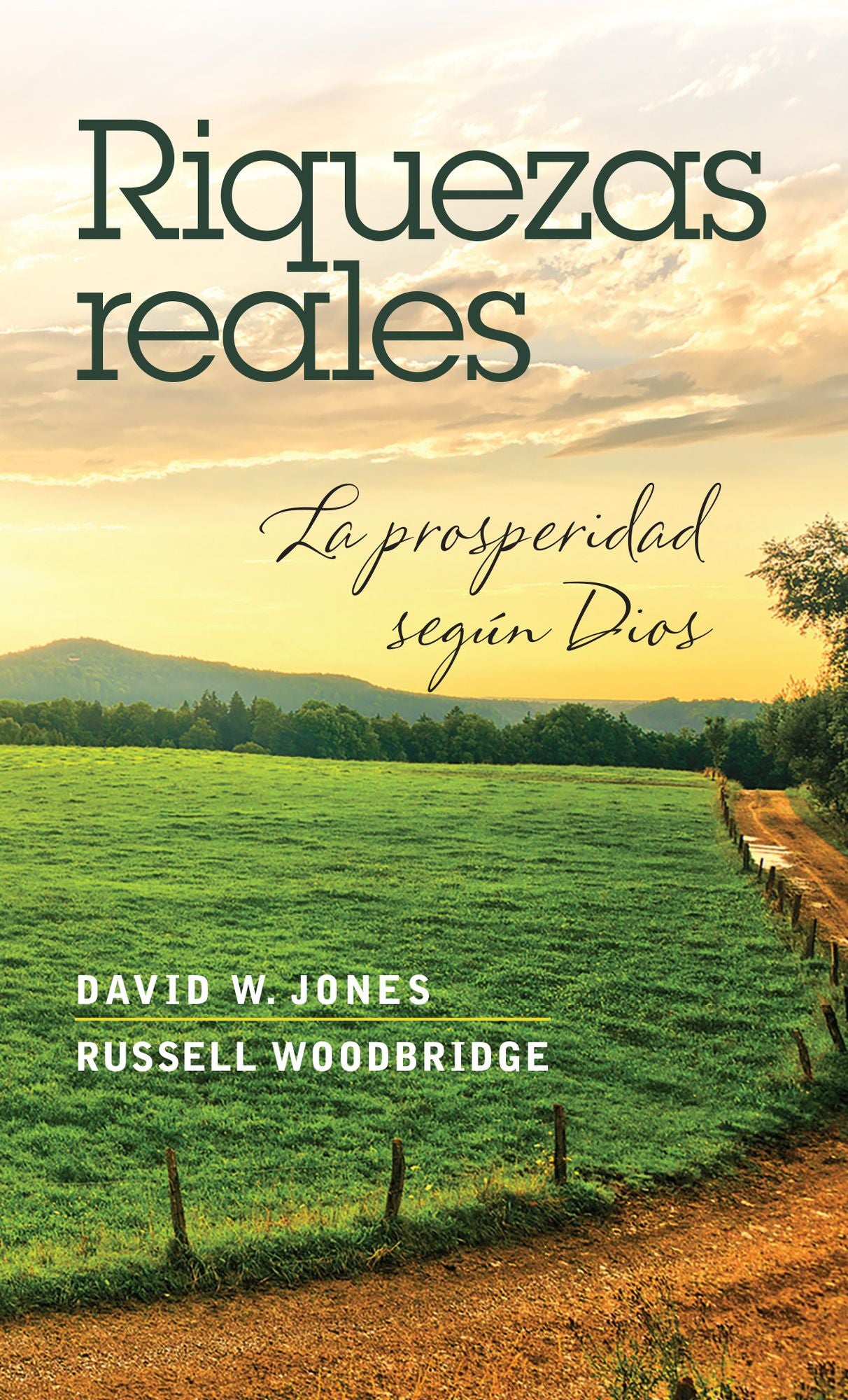 Riquezas reales: La prosperidad según Dios