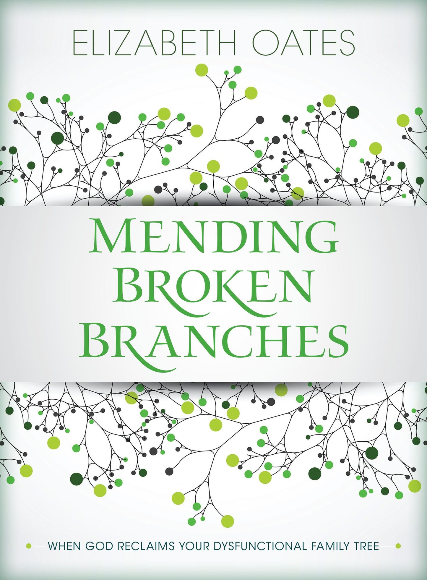 Mending Broken Branches: When God Reclaims Your Dysfunctional Family Tree