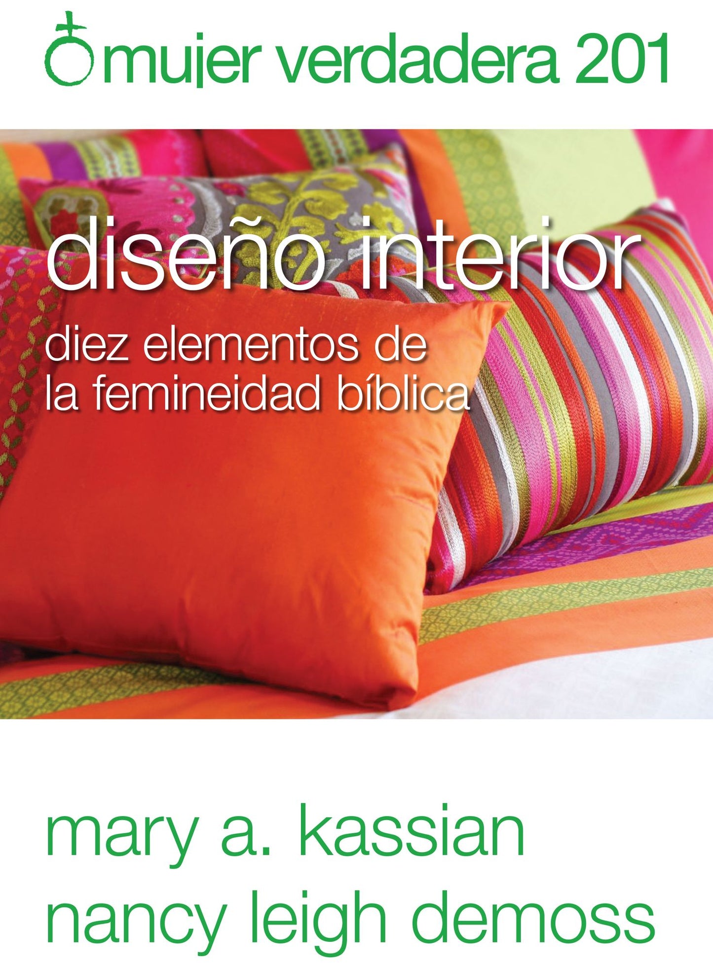 Mujer verdadera 201: Diseño interior