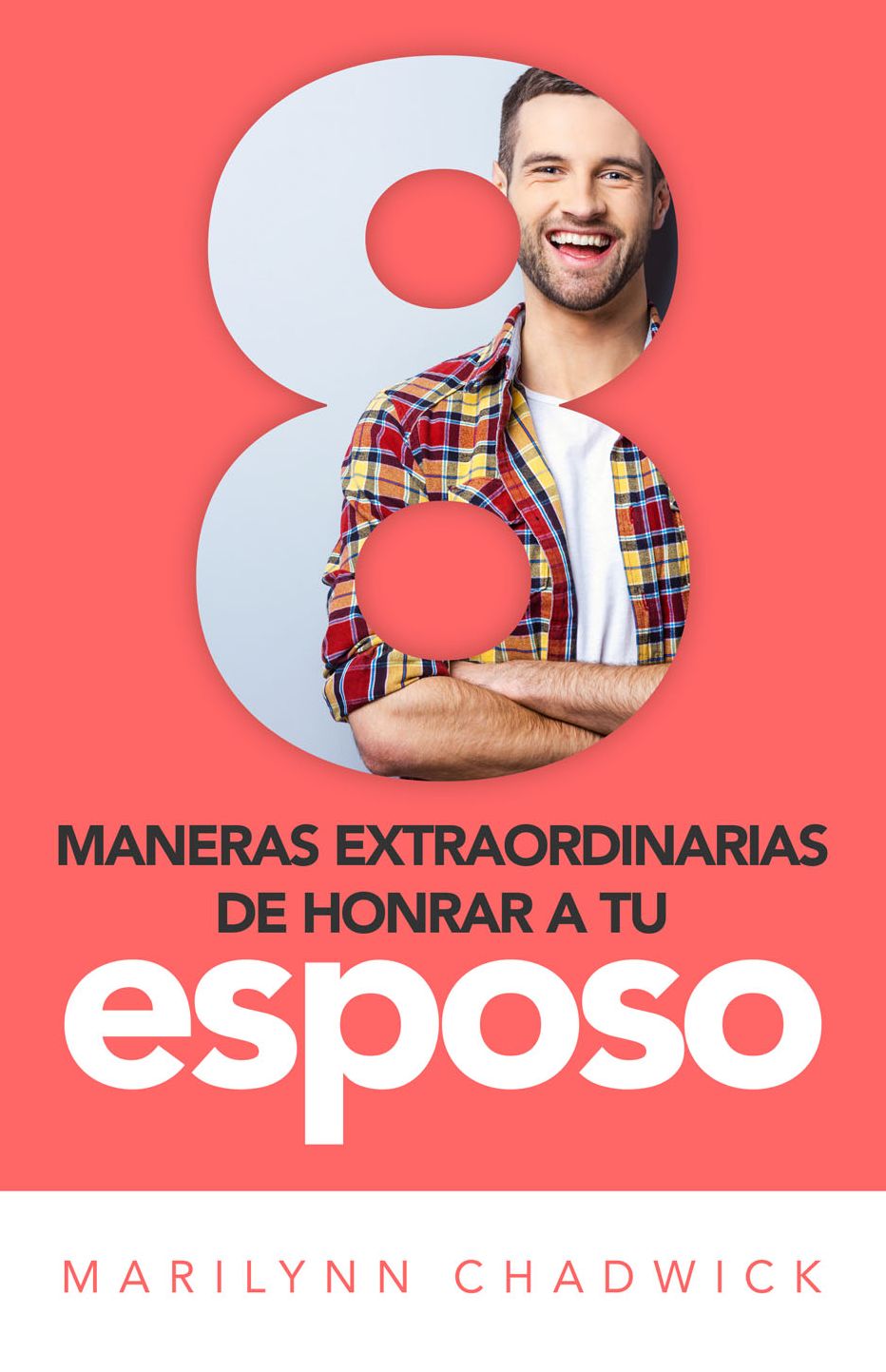 8 maneras de honrar a tu esposo