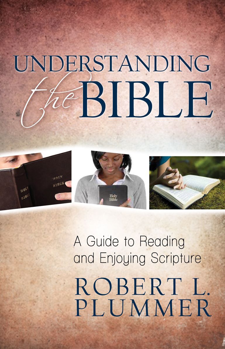 Understanding the Bible: A Guide to Reading and Enjoying Scripture