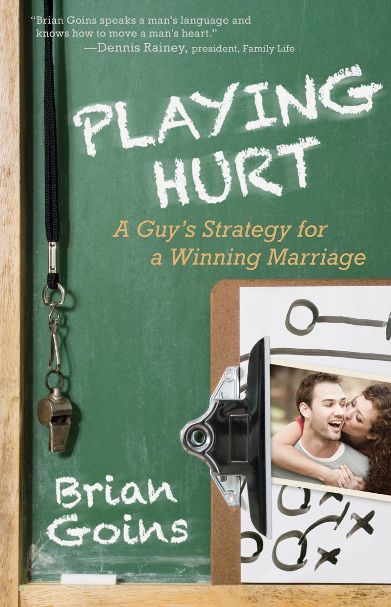 Playing Hurt: A Guy's Strategy for a Winning Marriage
