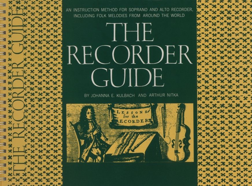 Recorder Guide: An Instruction Method for Soprano and Alto Recorder Including Folk Melodies