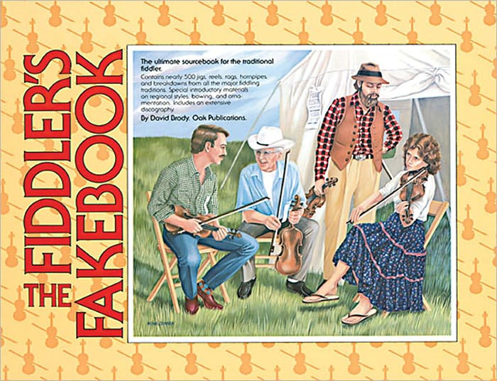 The Fiddler's Fakebook: The Ultimate Sourcebook for the Traditional Fiddler