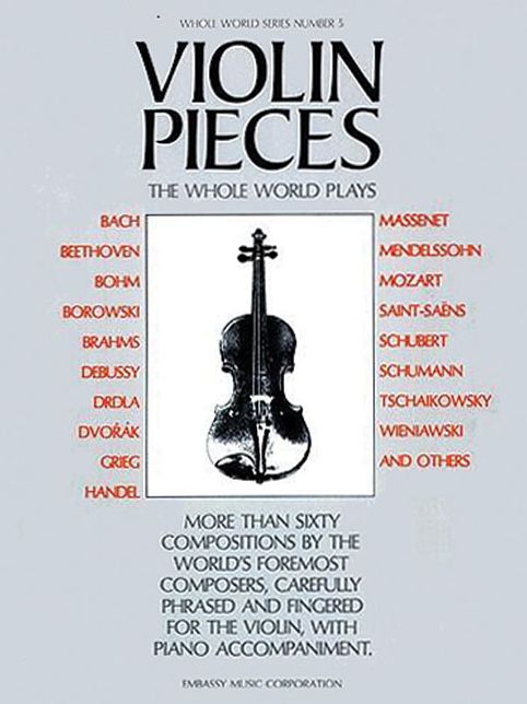 Violin Pieces: The Whole World Plays