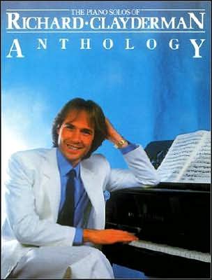 The Piano Solos of Richard Clayderman: Anthology