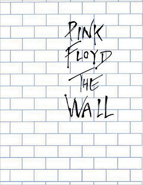 Pink Floyd: The Wall