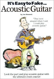 It's Easy to Fake - Acoustic Guitar