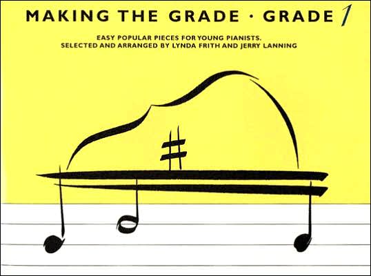 Making the Grade - Grade 1 Pieces: Easy Popular Pieces for Young Pianists