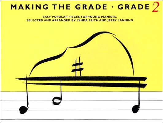 Making the Grade - Grade 2 Pieces: Easy Popular Pieces for Young Pianists