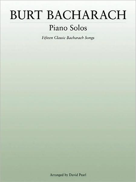 Burt Bacharach: Piano Solos