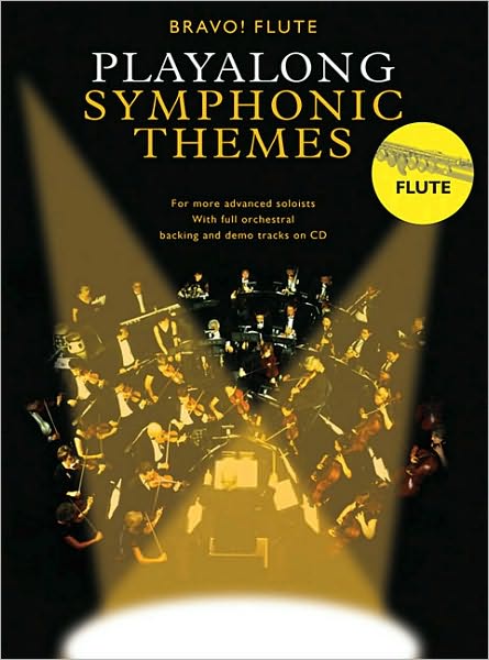 Play-Along Symphonic Themes: Bravo! Series - Flute
