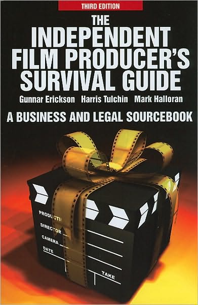 Independent Film Producer's Survival Guide: A Business And Legal Sourcebook 3rd Edition