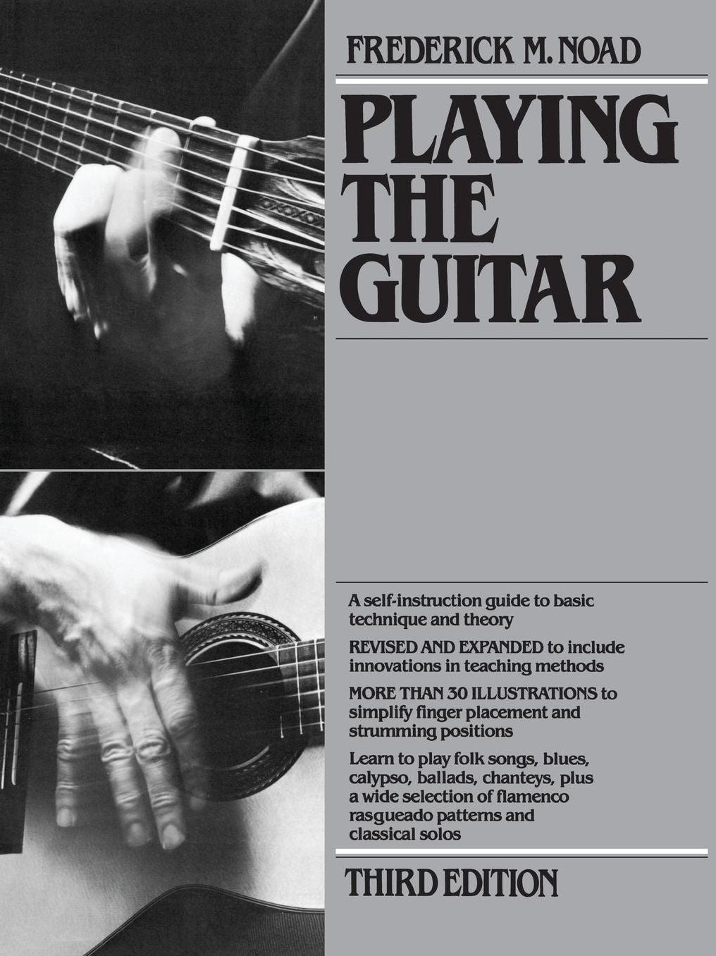 Playing the Guitar: A Self-Instruction Guide to Technique and Theory