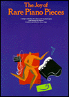 The Joy of Rare Piano Pieces: Piano Solo