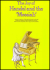 The Joy of Handel and The Messiah: Piano Solo