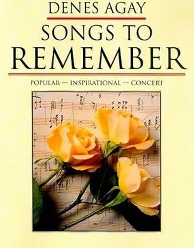Songs To Remember: Compositions Of Denes Agay