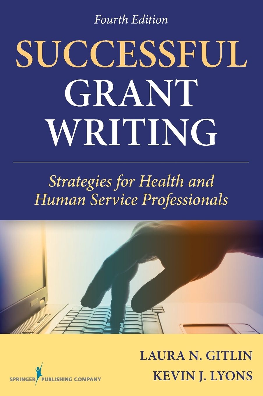 Successful Grant Writing, 4th Edition: Strategies for Health and Human Service Professionals (Revised)
