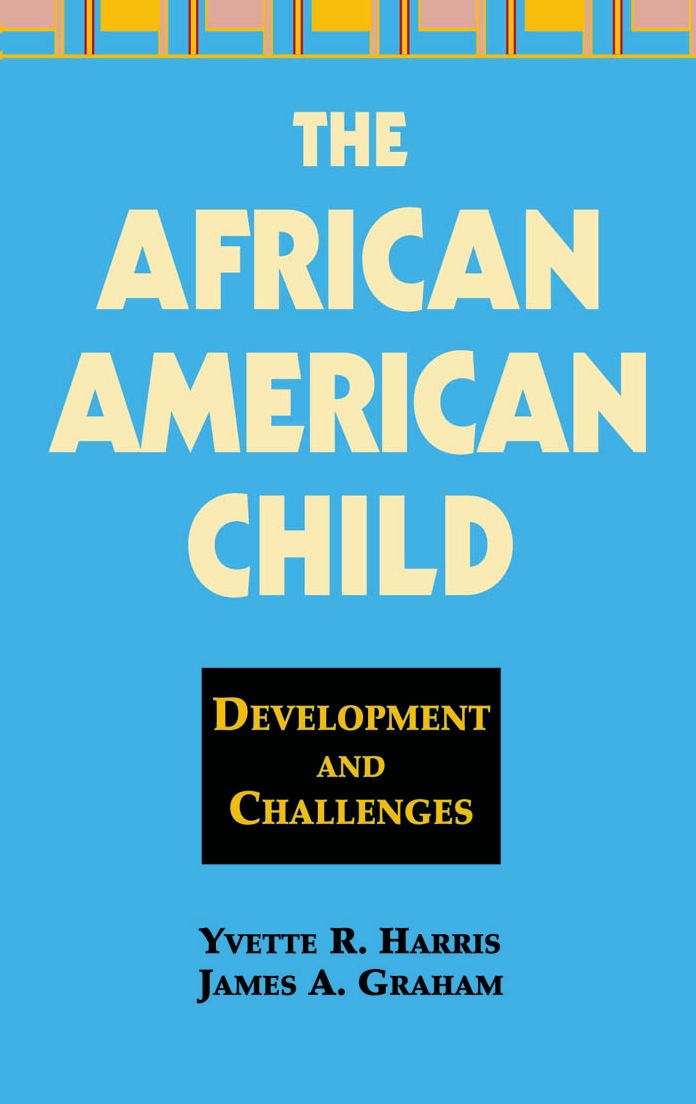 The African American Child: Development and Challenges