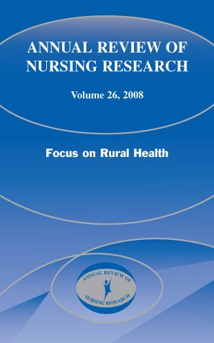 Annual Review of Nursing Research, Volume 26, 2008: Focus on Rural Health