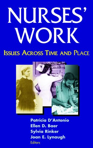 Nurses' Work: Issues Across Time and Place
