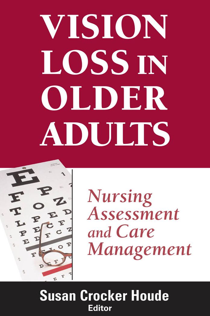 Vision Loss in Older Adults: Nursing Assessment and Care Management