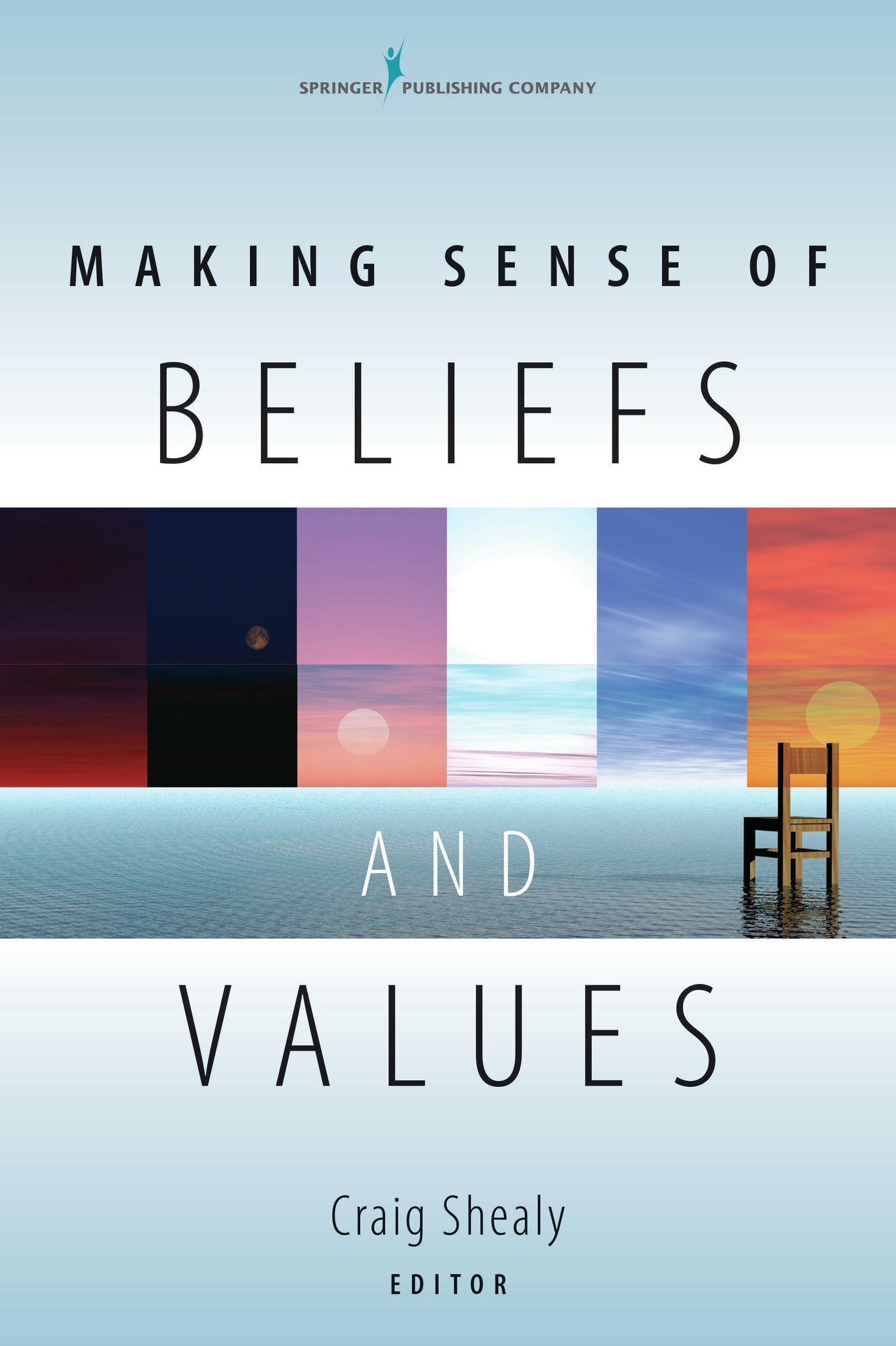 Making Sense of Beliefs and Values: Theory, Research, and Practice