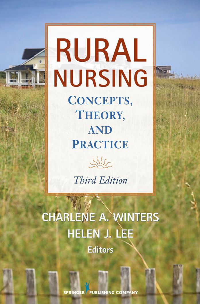 Rural Nursing, Third Edition: Concepts, Theory and Practice