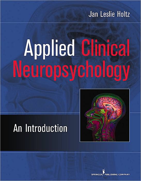 Applied Clinical Neuropsychology: An Introduction