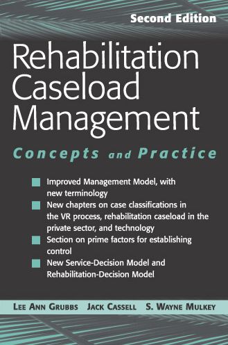 Rehabilitation Caseload Management: Concepts and Practice, Second Edition