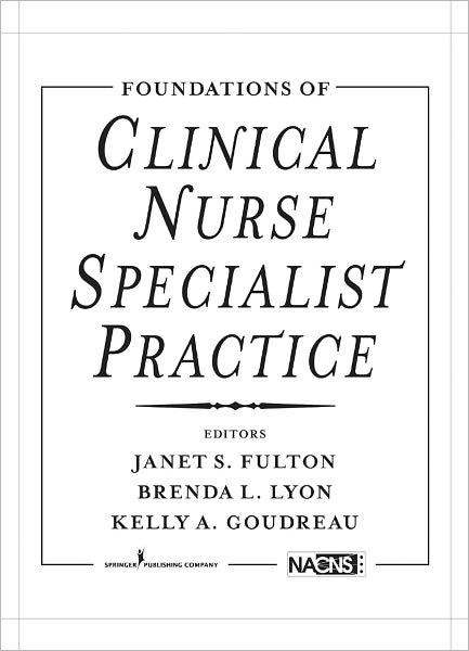 Foundations of Clinical Nurse Specialist Practice