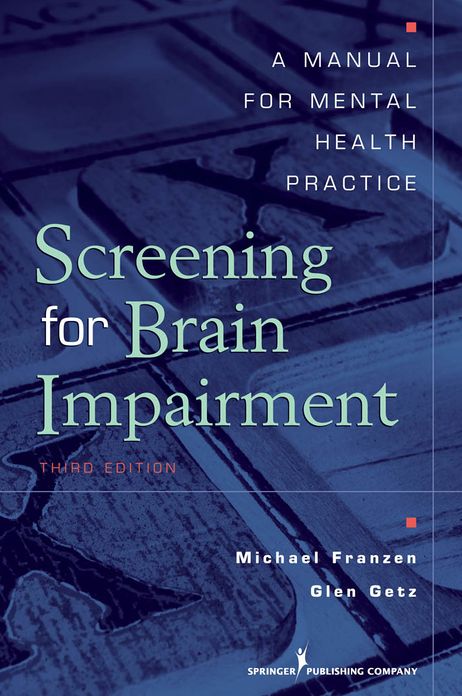 Screening for Brain Impairment: A Manual for Mental Health Practice, Third Edition