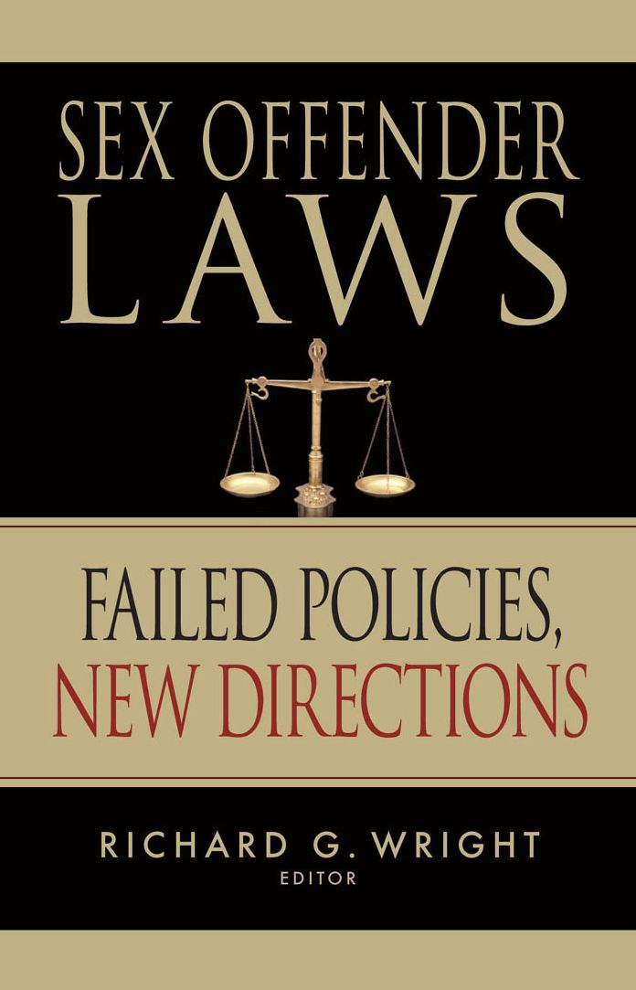 Sex Offender Laws: Failed Policies, New Directions