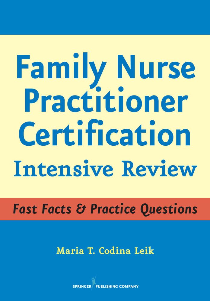 Family Nurse Practitioner Certification: Intensive Review