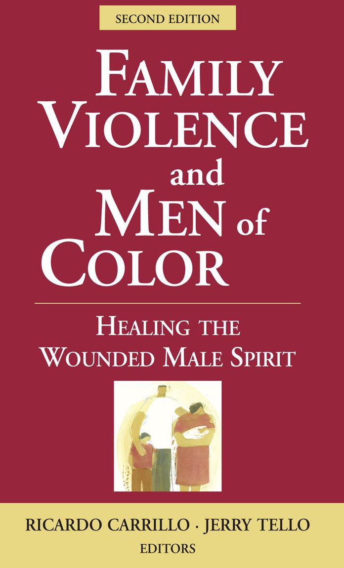 Family Violence and Men of Color: Healing the Wounded Male Spirit, Second Edition