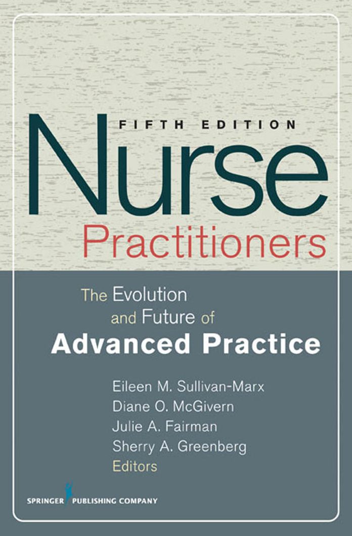 Nurse Practitioners: The Evolution and Future of Advanced Practice, Fifth Edition